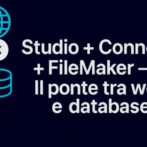 Studio + Connect + FileMaker – Il ponte tra web e database
