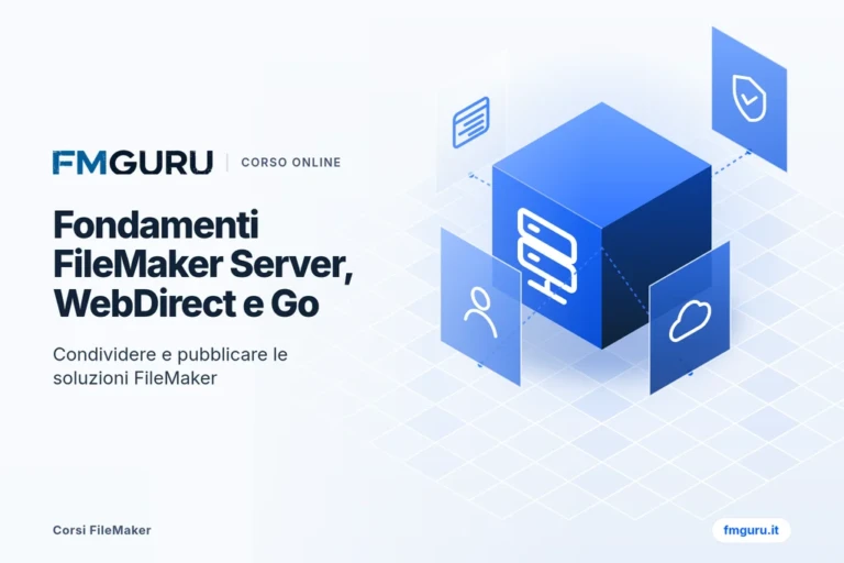 Fondamenti FileMaker Server, WebDirect e Go