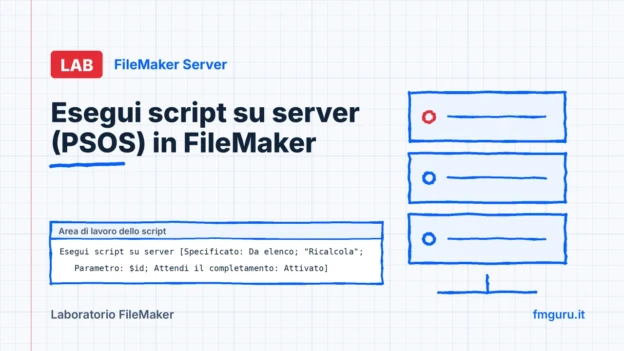 Copertina del laboratorio FileMaker: Esegui script su server (PSOS) in FileMaker
