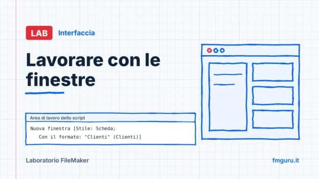 Copertina del laboratorio FileMaker: Lavorare con le finestre