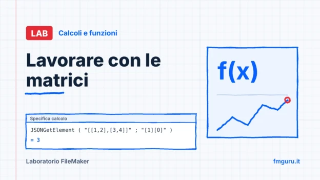 Copertina del laboratorio FileMaker: Lavorare con le matrici